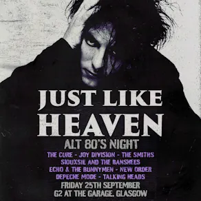 Just Like Heaven: Alt 80s Party (Glasgow)