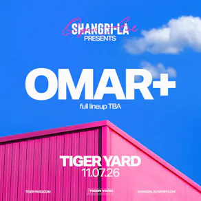 Shangri-La Presents: Omar+