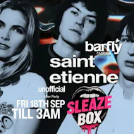SleazeBox: SAINT ETIENNE unofficial After Party at Barfly