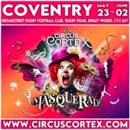 Circus Cortex at Coventry Tickets | Broadstreet Rugby Football Club Coventry  | Thu 23rd May 2024 Lineup