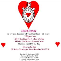 Speed Dating.  25 - 35 years.  Tuesdays Tickets | Moustache Bar London  | Tue 13th August 2024 Lineup