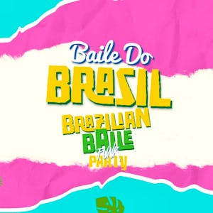 Baile Do Brasil - Brazilian Baile Funk Party