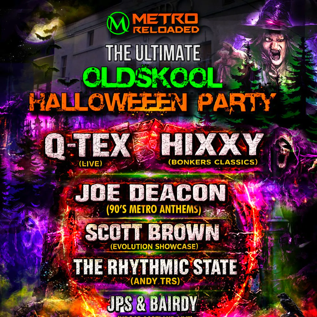 Metro Reloaded Presents: The Ultimate Oldskool Halloween Party at Metro Reloaded