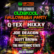 Metro Reloaded Presents: The Ultimate Oldskool Halloween Party at Metro Reloaded