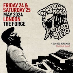 Delvon Lamarr Organ Trio Tickets | The Forge Arts Venue London  | Fri 24th May 2024 Lineup