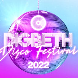Digbeth Disco Festival 2022 Tickets | LAB11 Birmingham  | Sat 18th June 2022 Lineup