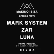 Makino Ibiza with Mark System, Zar & Luna at Sigma