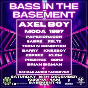 Bass In The Basement : *AXEL BOY* DNB-UK BASS-HOUSE