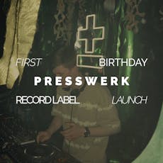 Presswerk First Birthday & Record Label Launch at Invisible Wind Factory