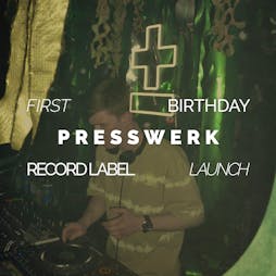 Presswerk First Birthday & Record Label Launch Tickets | Invisible Wind Factory Liverpool  | Fri 24th May 2024 Lineup