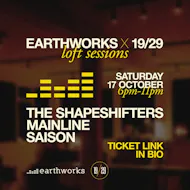 Earthworks x 19/29 Loft Sessions at 16 Mimram Road Hertford