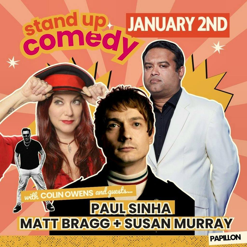 Comedy night Ft. Matt Bragg + Susan Murray + Paul Sinha at Papillon