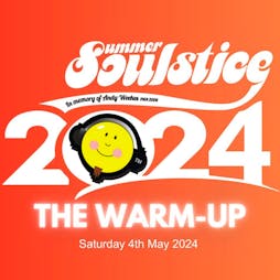 Summer Soulstice Warm Up Party Tickets | The Black Horse Barnet  | Sat 4th May 2024 Lineup