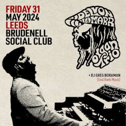 Delvon Lamarr Organ Trio Tickets | Brudenell Social Club Leeds  | Fri 31st May 2024 Lineup