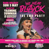 We Wear Black - The Emo Party at Hare And Hounds Kings Heath