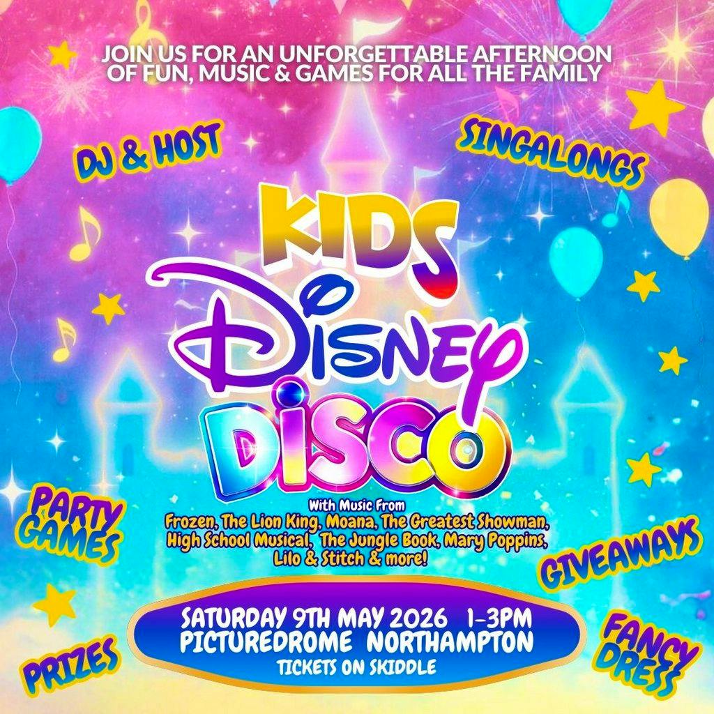 Kids Disney Disco - Northampton at Picturedrome Northampton