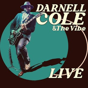 Darnell Cole & The Vibe + Harrison Hood
