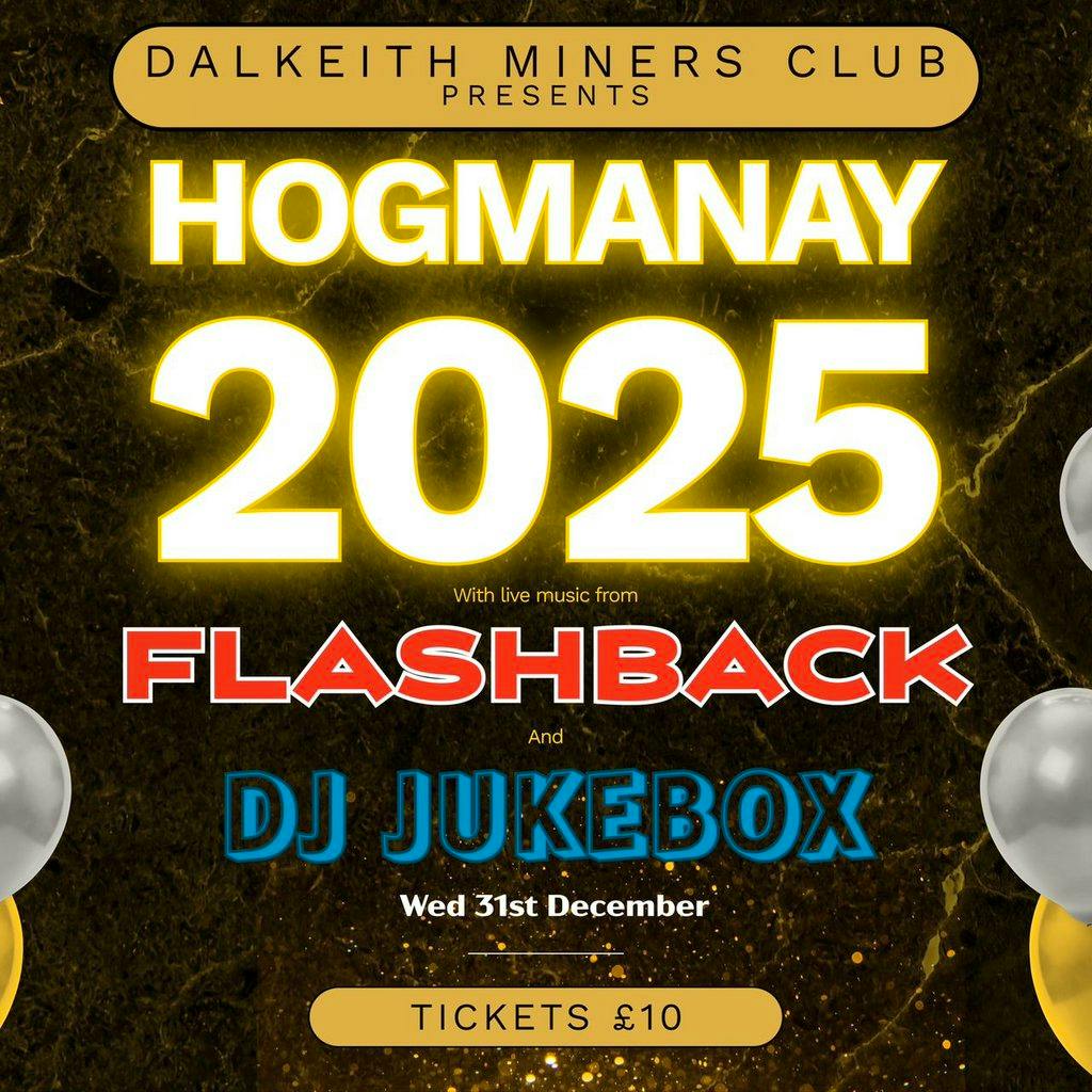 Hogmanay 2025 at Dalkeith Miners Club