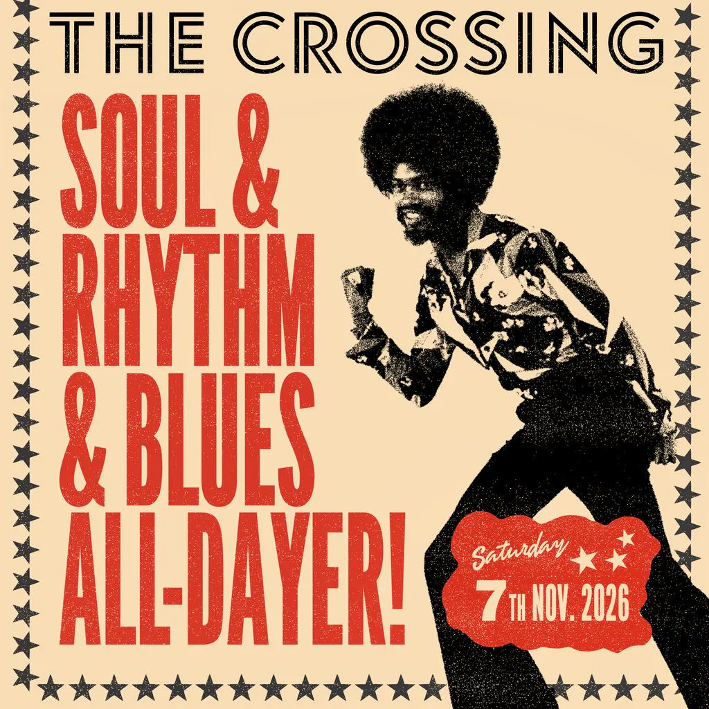 Soul and Rhythm & Blues All Dayer at The Crossing