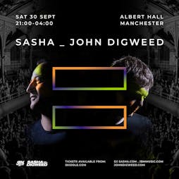Sasha B2B John Digweed (4 hour set) Tickets | Albert Hall Manchester  | Sat 30th September 2023 Lineup