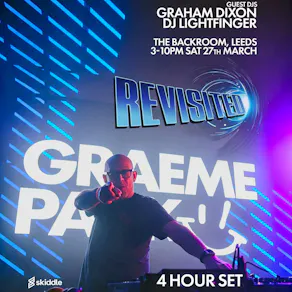 REVISITED: Graeme Park / Graham Dixon - DAYCLUBBING