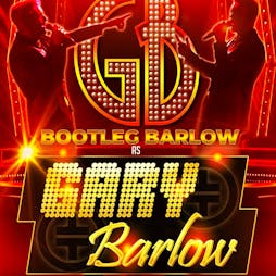Gary Barlow Tribute Tickets | THE CENTRAL BAR And VENUE Ibstock  | Sun 5th May 2024 Lineup