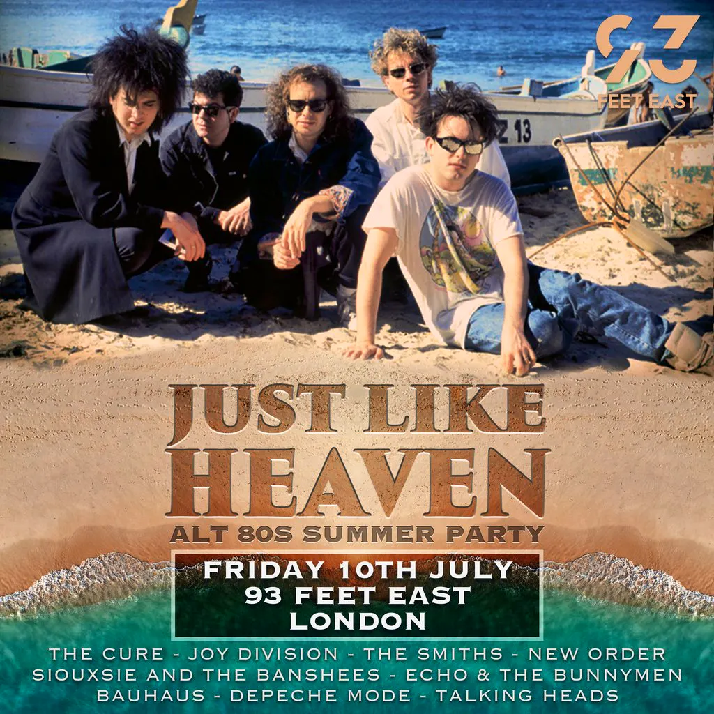 Just Like Heaven: Alt 80’s Summer Terrace Party (London) at 93 Feet East