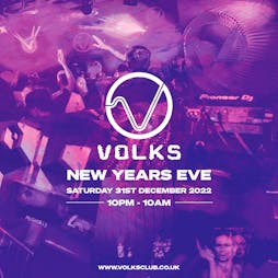VOLKS NYE 2022 - Sold Out, Limited tickets OTD Tickets | The Volks Nightclub Brighton  | Sat 31st December 2022 Lineup