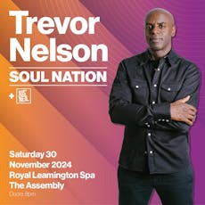 Trevor Nelson: Soul Nation at The Assembly Rooms, Leamington