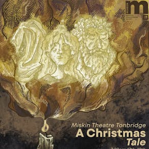 A Christmas Tale - Tuesday 17th December