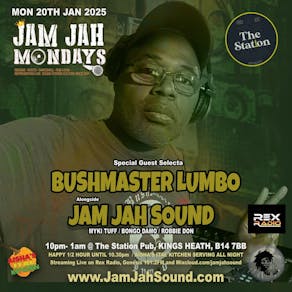 Jam Jah Mondays ft Bushmaster Lumbo (The Reggae Chronicles)