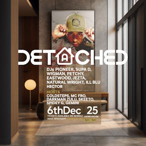 Detached (DJ Eastwood's birthday celebration)