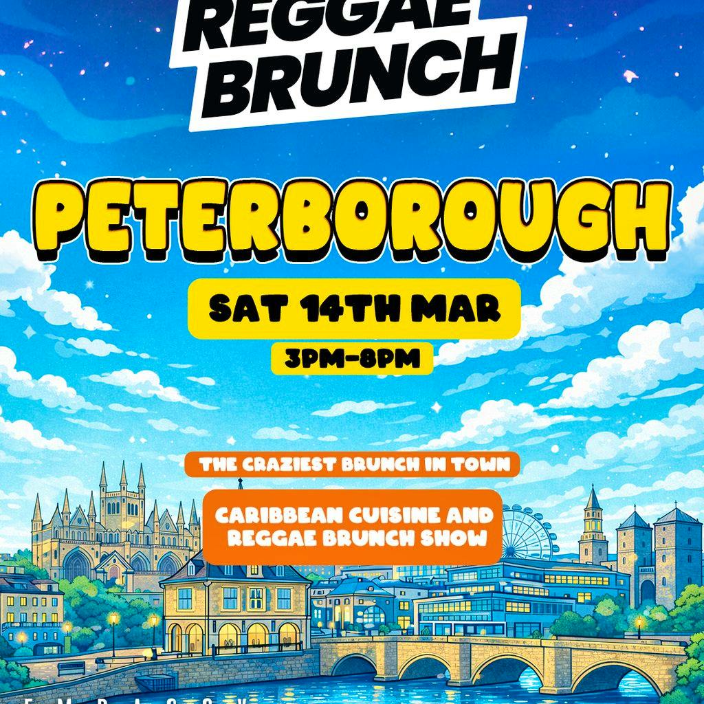 The Reggae Brunch - PETERBOROUGH - Sat 14th Mar at Embassy, Flares And Red Room Peterborough