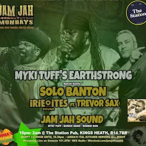 Jam Jah Mondays: Myki Tuff's Bday ft. Solo Banton & Irie Ites