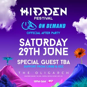 Hidden Festival X OnDemand After-Party - SECRET HEADLINER TBA