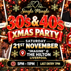 Single Mingle Liverpool ~ 30s & 40s Xmas Party ~ 21st November