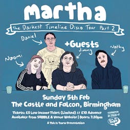 Martha Tickets | The Castle And Falcon Birmingham  | Sun 5th February 2023 Lineup
