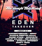 THROUGH THE ROOF X ACLP: Eden Takeover NIGHT ONE
