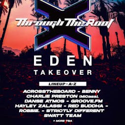 THROUGH THE ROOF X ACLP: Eden Takeover NIGHT ONE Tickets | Eden Ibiza Sant Antoni  | Wed 1st May 2024 Lineup