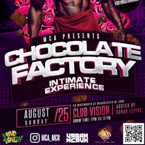 Chocolate Factory Intimate Experience Bank Hol Sun 25th August