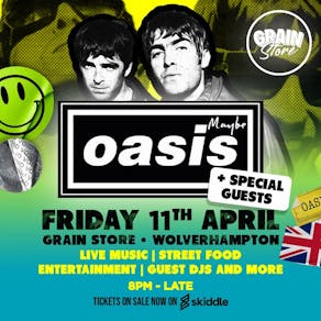 Oasis Maybe + Special Guests