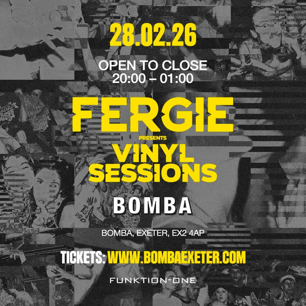 Fergie Vinyl Sessions All Night Long | Bomba Exeter 28.02.26 at Bomba Exeter