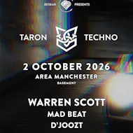 TARON Techno Manchester at Area Manchester
