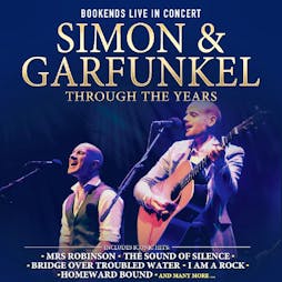 simon and garfunkel through the years | Albany Theatre COVENTRY  | Fri 13th September 2019 Lineup