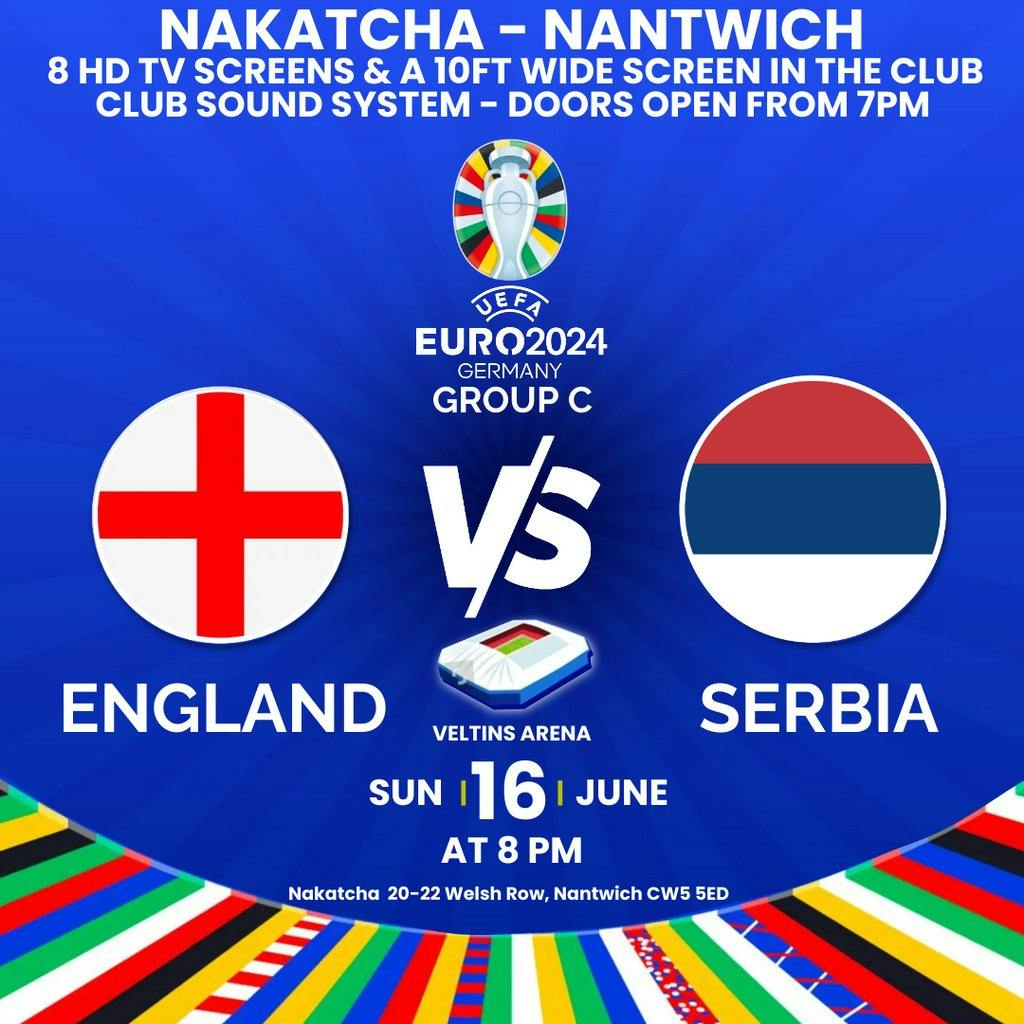 England Vs Serbia - Euro 2024 - Nakatcha Fanzone | Nakatcha Nantwich ...