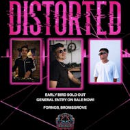 Distorted Pt2 at Fornos Sherwood House
