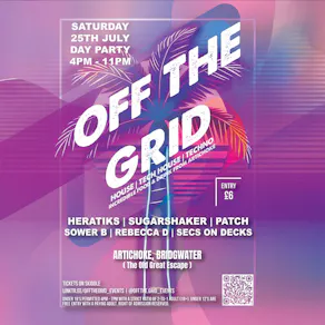 OFF THE GRID Day Party | Saturday 25th July | Bridgwater