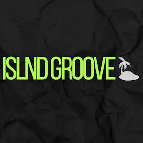 ISLND Groove