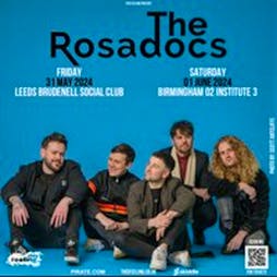 The Rosadocs - Birmingham Tickets | O2 Institute 3 Birmingham Birmingham  | Sat 1st June 2024 Lineup