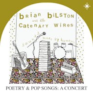 BRIAN BILSTON + The Catenary Wires at PILGRIM
